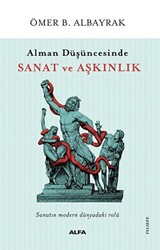 Alman Düşüncesinde Sanat ve Aşkınlık - 1