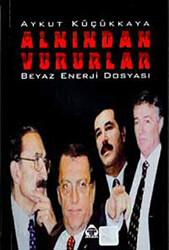 Alnından Vururlar - 1