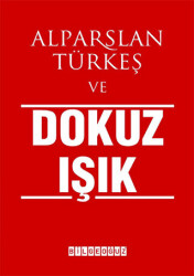 Alparslan Türkeş ve Dokuz Işık - 1