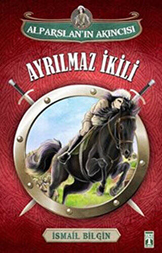 Alparslan`ın Akıncısı : Ayrılmaz İkili - 1