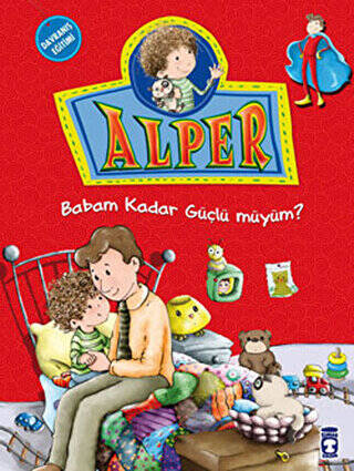 Alper - Babam Kadar Güçlü müyüm? - 1