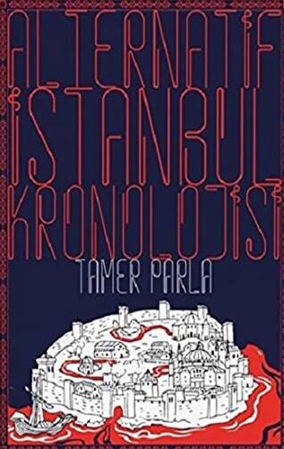 Alternatif İstanbul Kronolojisi - 1