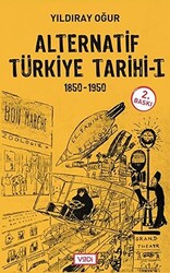 Alternatif Türkiye Tarihi - 1 1850-1950 - 1