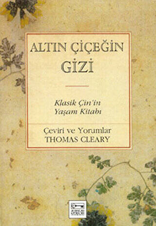 Altın Çiçeğin Gizi Klasik Çin’in Yaşam Kitabı - 1