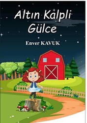 Altın Kalpli Gülce - 1