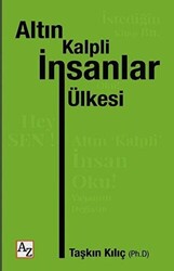 Altın Kalpli İnsanlar Ülkesi - 1