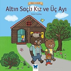 Altın Saçlı Kız ve Üç Ayı - Ünlü Eserler Serisi - 1