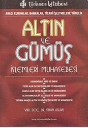 Altın ve Gümüş İşlemleri Muhasebesi - 1