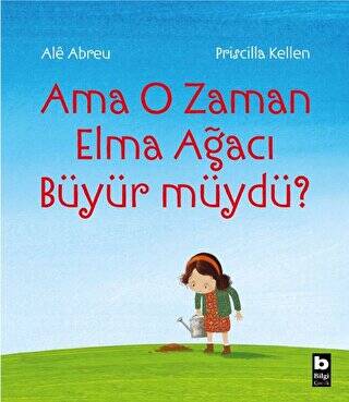 Ama O Zaman Elma Ağacı Büyür müydü? - 1