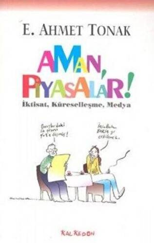 Aman, Piyasalar! - 1