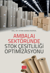 Ambalaj Sektöründe Stok Çeşitliliği Optimizasyonu - 1