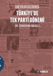 Amerikan Basınında Türkiye`de Tek Parti Dönemi - 1