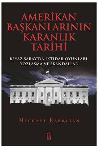 Amerikan Başkanlarının Karanlık Tarihi - 1