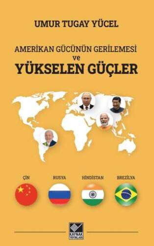 Amerikan Gücünün Gerilemesi ve Yükselen Güçler - 1