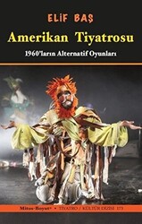 Amerikan Tiyatrosu - 1960`ların Alternatif Oyunları - 1