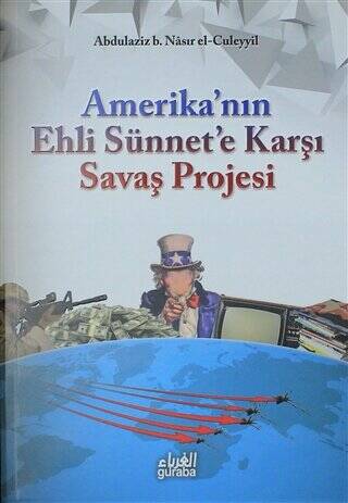 Amerika`nın Ehli Sünnet`e Karşı Savaş Projesi - 1