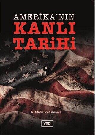 Amerika’nın Kanlı Tarihi - 1