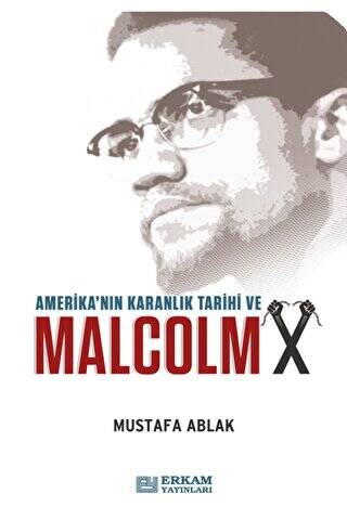 Amerika`nın Karanlık Tarihi ve Malcolm X - 1