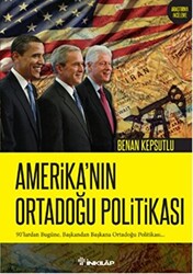 Amerika’nın Ortadoğu Politikası - 1