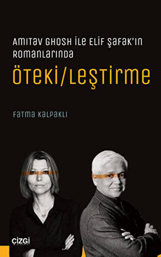 Amitav Ghosh ile Elif Şafak’ın Romanlarında Öteki-leştirme - 1