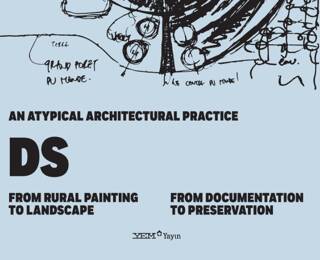 An Atypical Architectural Practice DS: From Rural Painting to Landscape – From Documentation to Preservation - 1