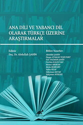 Ana Dili ve Yabancı Dil Olarak Türkçe Üzerine Araştırmalar - 1