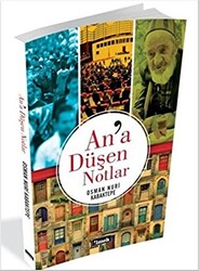 An`a Düşen Notlar - 1