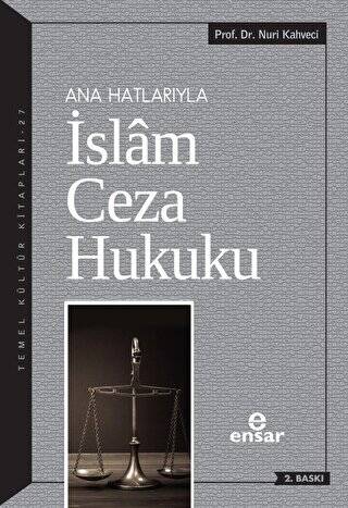 Ana Hatlarıyla İslam Ceza Hukuku - 1