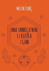 Ana Tanrıça`nın 11 Kızıyla 7 Gün - 1