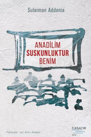 Anadilim Suskunluktur Benim - 1