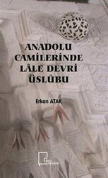 Anadolu Camilerinde Lale Devri Üslubu - 1