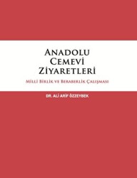 Anadolu Cemevi Ziyaretleri Milli Birlik ve Beraberlik Çalışması - 1