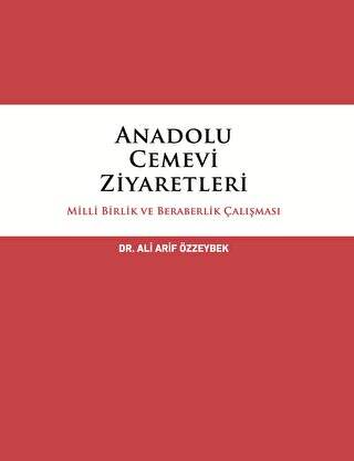 Anadolu Cemevi Ziyaretleri Milli Birlik ve Beraberlik Çalışması - 1