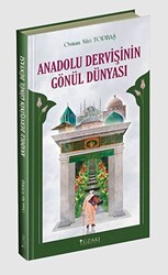 Anadolu Dervişinin Gönül Dünyası - 1