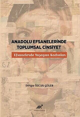 Anadolu Efsanelerinde Toplumsal Cinsiyet - 1