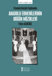 Anadolu Ermenilerinin Düğün Müzikleri - 1