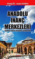 Anadolu İnanç Merkezleri - 1