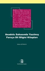 Anadolu Sahasında Yazılmış Farsça Dil Bilgisi Kitapları - 1