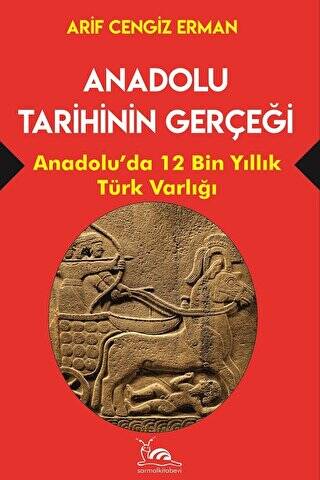 Anadolu Tarihinin Gerçeği - 12 Bin Yıllık Türk Varlığı - 1