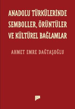 Anadolu Türkülerinde Semboller, Örüntüler ve Kültürel Bağlamlar - 1