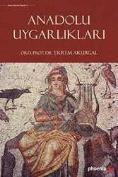 Anadolu Uygarlıkları - 1