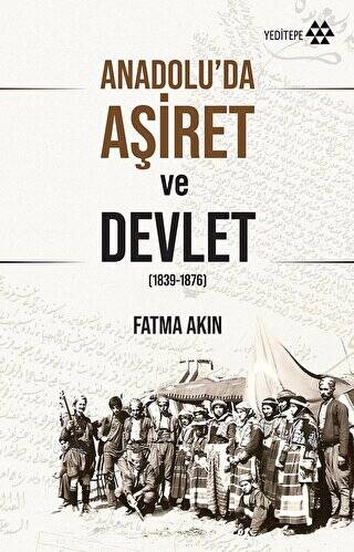 Anadolu’da Aşiret ve Devlet - 1