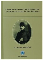 Anadolu`da Hayat ve Hatıratım - 1