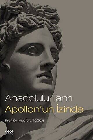 Anadolulu Tanrı Apollon`un İzinde - 1