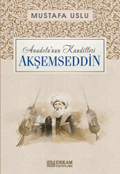 Anadolu`nun Kandilleri - Akşemseddin - 1