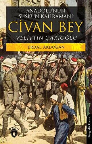 Anadolu’nun Suskun Kahramanı Civan Bey - 1