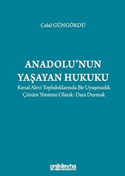 Anadolu`nun Yaşayan Hukuku - 1