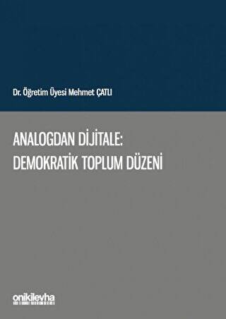 Analogdan Dijitale: Demokratik Toplum Düzeni - 1