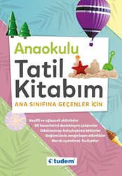 Anaokulu Tatil Kitabım Ana Sınıfına Geçenler için - 1