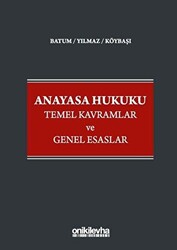 Anayasa Hukuku Temel Kavramlar ve Genel Esaslar - 1